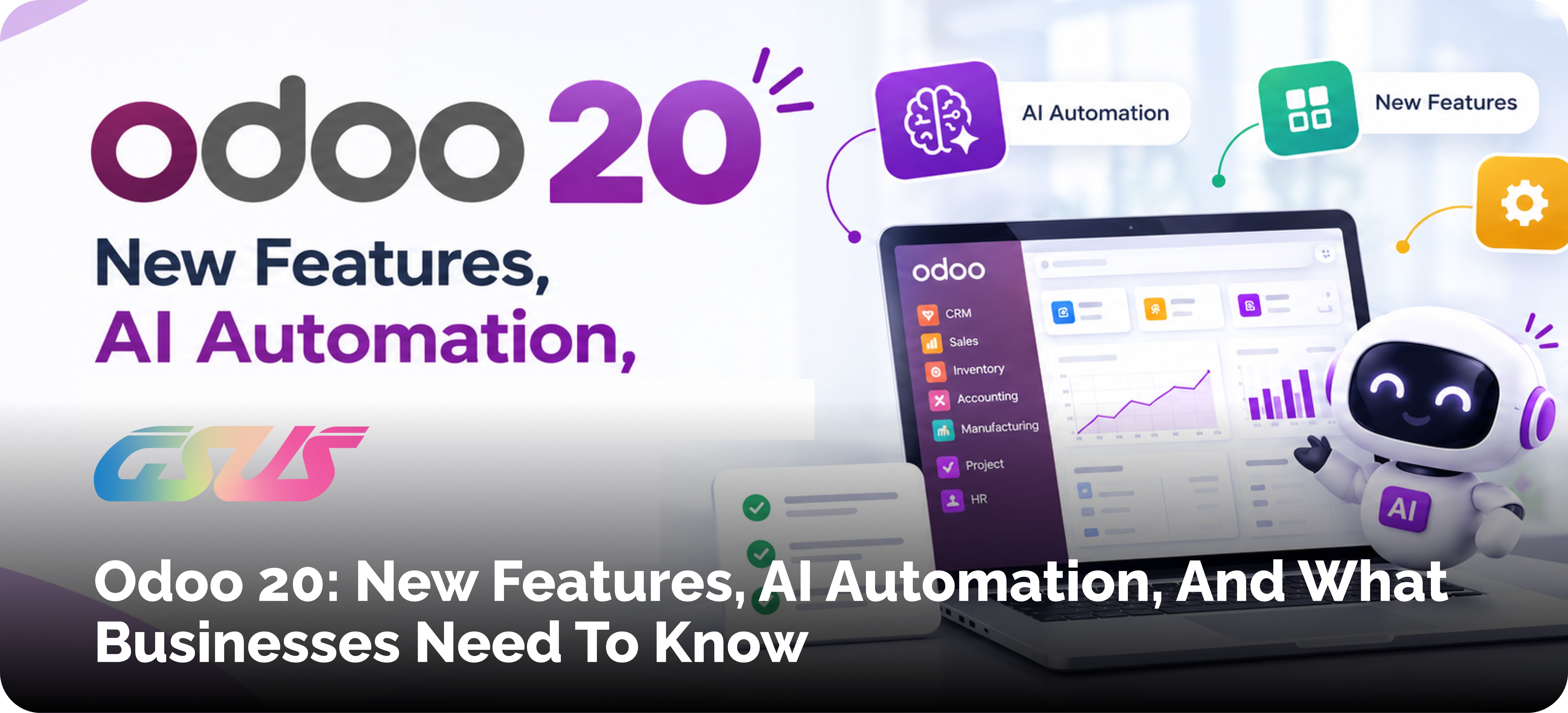Odoo 20: New Features, AI Automation, and What Businesses Need to Know
