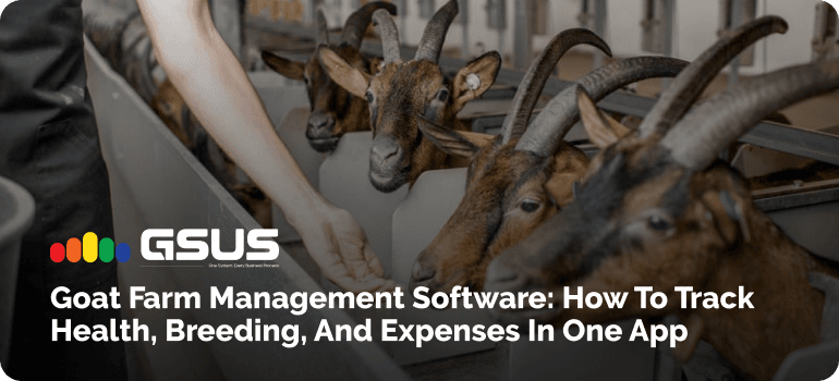Goat Farm Management Software: How to Track Health, Breeding, and Expenses in One App